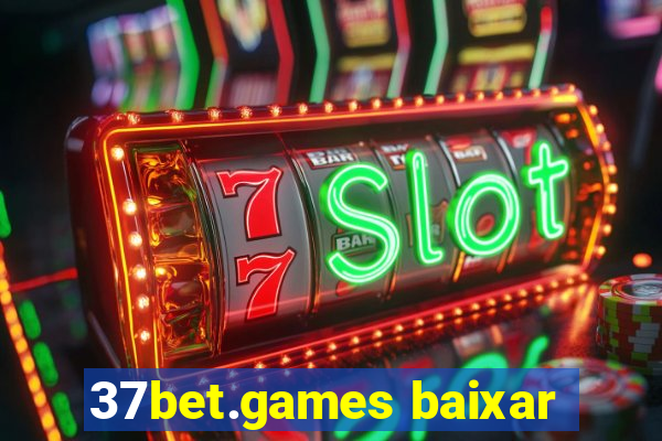 37bet.games baixar