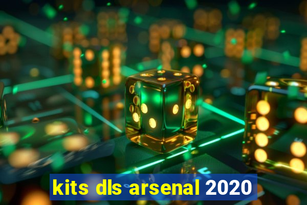 kits dls arsenal 2020