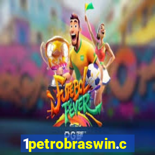 1petrobraswin.com