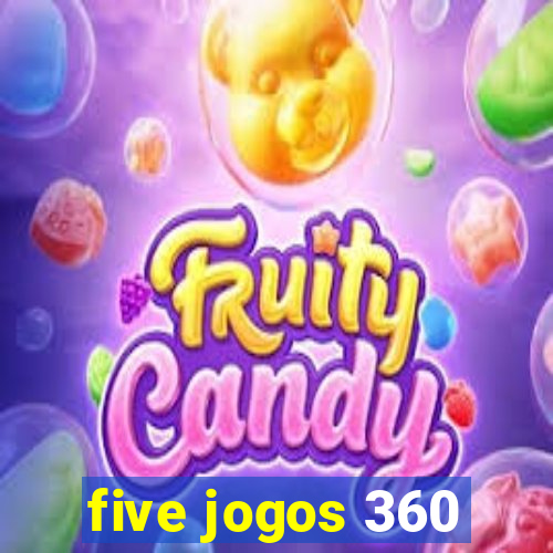 five jogos 360