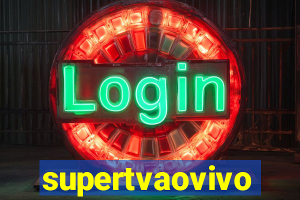 supertvaovivo