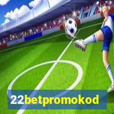 22betpromokod