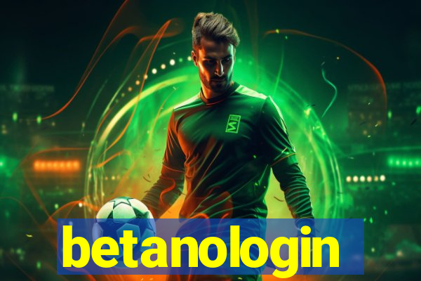 betanologin