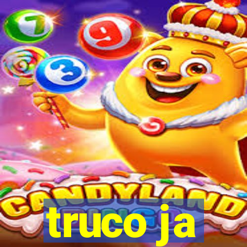 truco ja