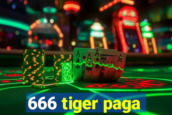 666 tiger paga