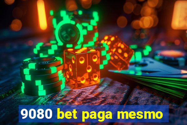 9080 bet paga mesmo