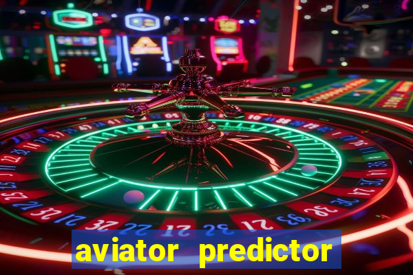 aviator predictor v4.0 activation code