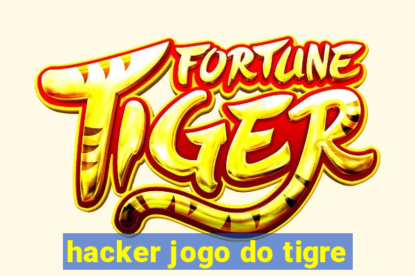 hacker jogo do tigre