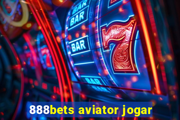 888bets aviator jogar