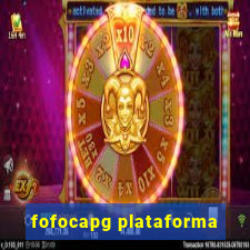 fofocapg plataforma