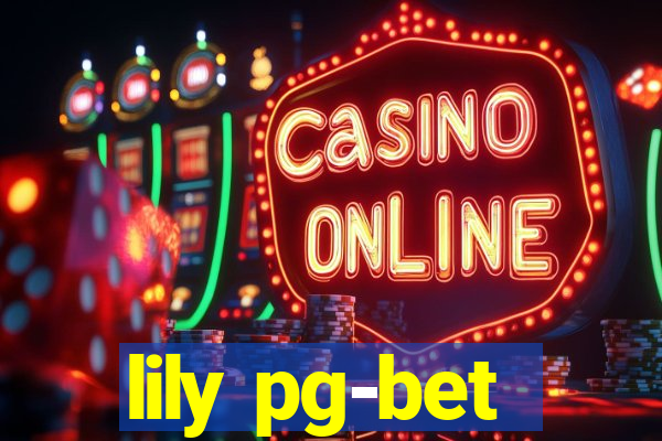 lily pg-bet