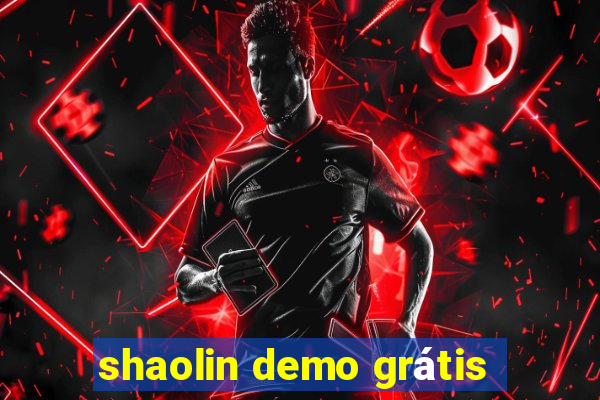 shaolin demo grátis