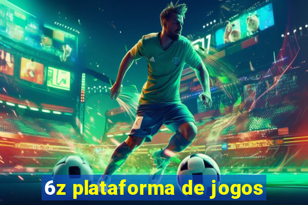 6z plataforma de jogos