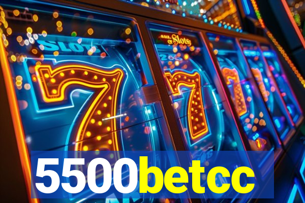 5500betcc