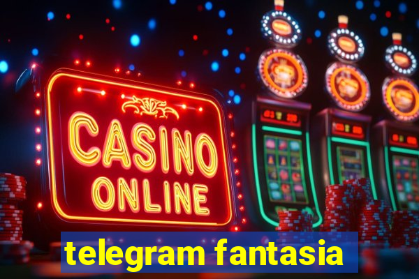 telegram fantasia