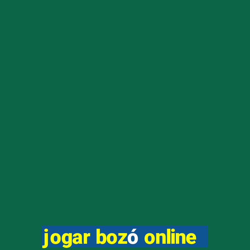 jogar bozó online