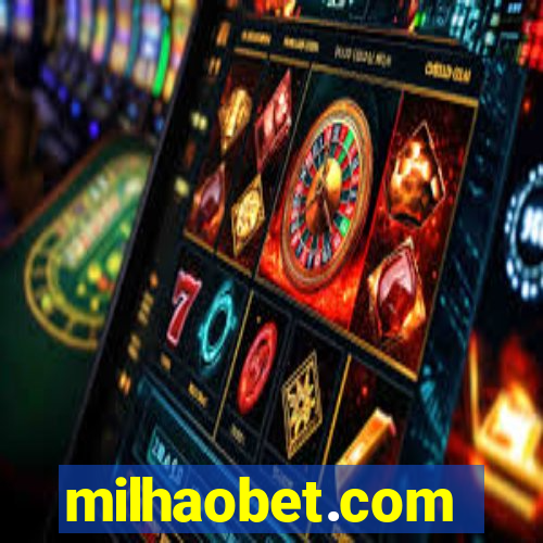 milhaobet.com