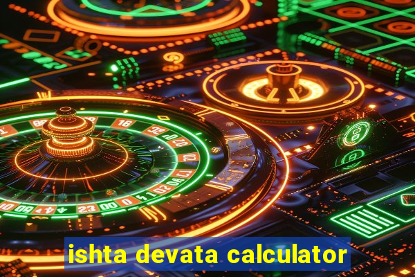 ishta devata calculator