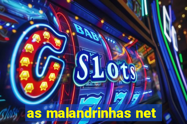 as malandrinhas net