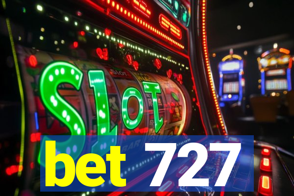 bet 727