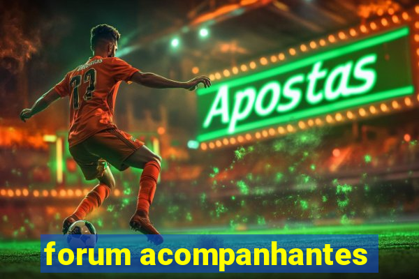 forum acompanhantes