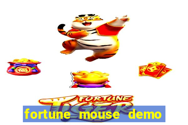 fortune mouse demo grátis dinheiro infinito