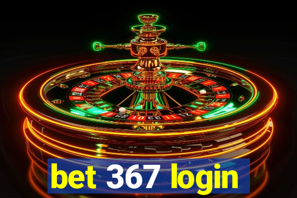 bet 367 login