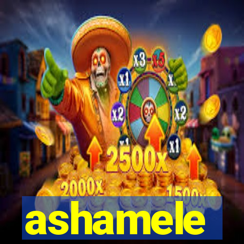 ashamele