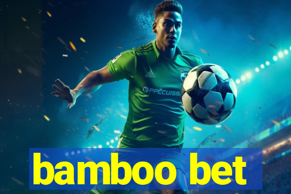 bamboo bet