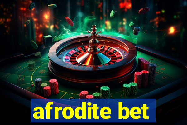 afrodite bet