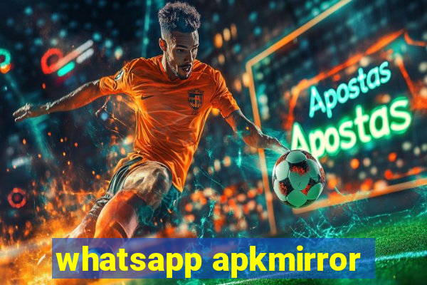 whatsapp apkmirror