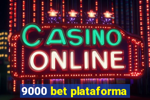 9000 bet plataforma