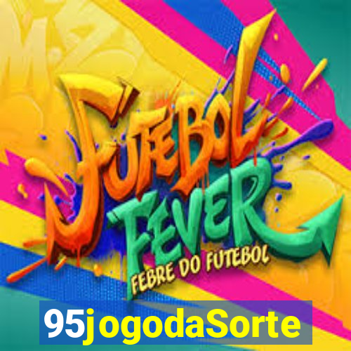 95jogodaSorte