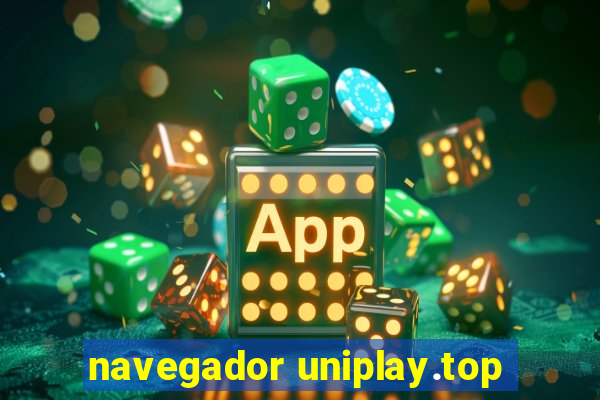 navegador uniplay.top