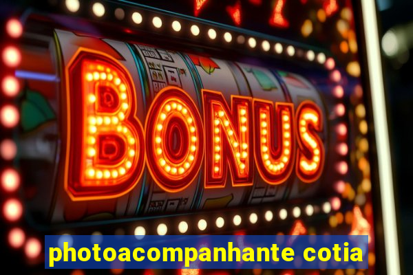 photoacompanhante cotia