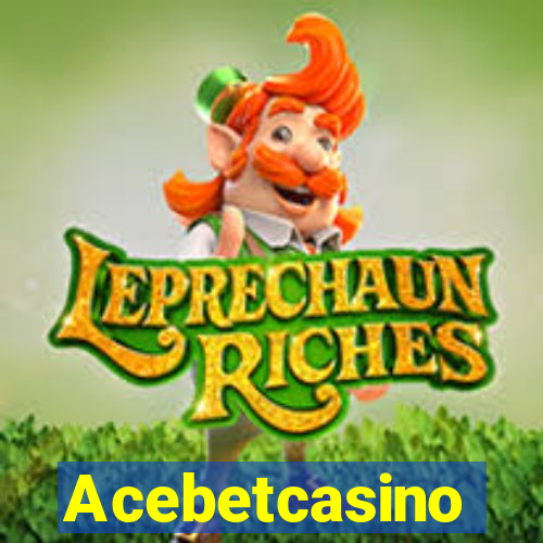 Acebetcasino