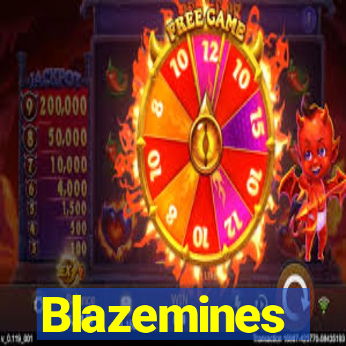 Blazemines