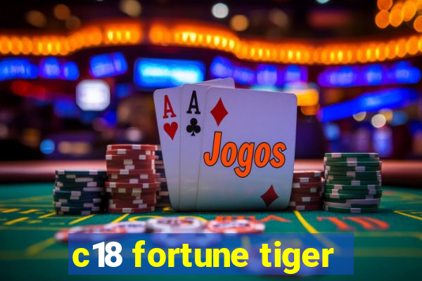 c18 fortune tiger