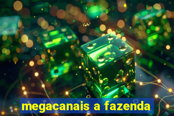 megacanais a fazenda