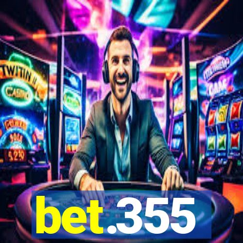 bet.355