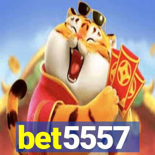 bet5557