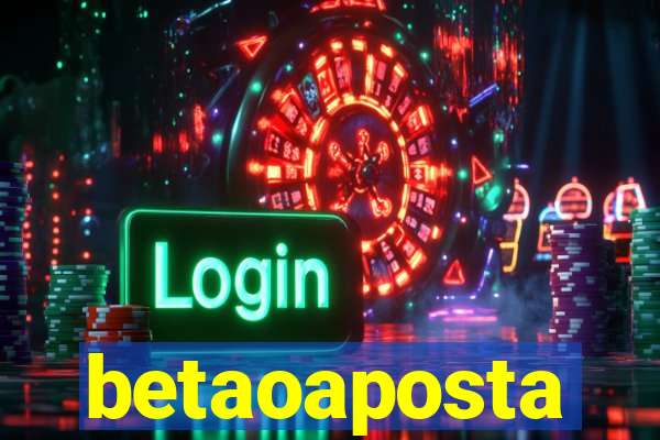 betaoaposta