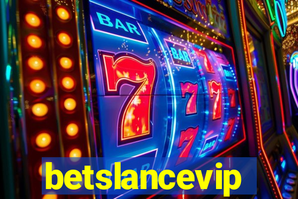 betslancevip