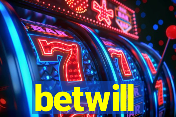 betwill