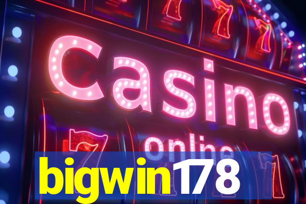 bigwin178