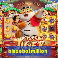 blazebotmillion