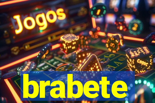 brabete