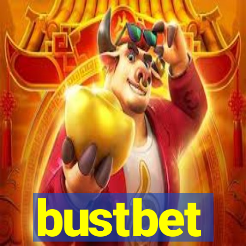 bustbet