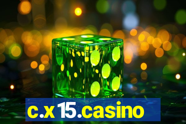 c.x15.casino