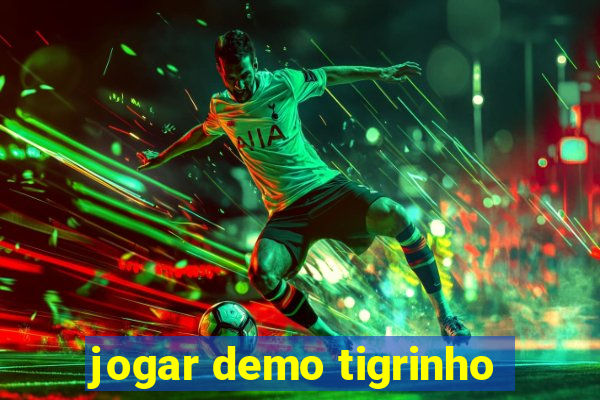 jogar demo tigrinho